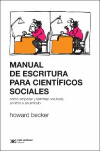 Portada Manual de escritura para científicos sociales : cómo empezar y terminar una tesislibro o un artículo