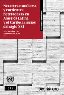 Portada Neoestructuralismo y corrientes heterodoxas en América Latina y el Caribe a inicios del siglo XXI