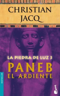 Portada La piedra de luz 3. Paneb el ardiente