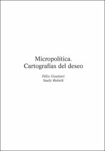 Portada Micropolítica : cartografías del deseo