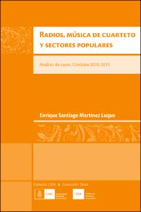 Portada Radiosmúsica de cuarteto y sectores populares : análisis de casos : Córdoba 2010-2011