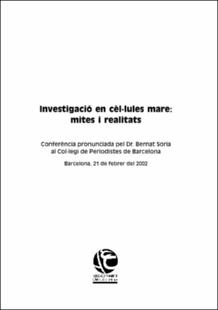 Portada Investigació en cèl-lules mare : mites u realitats