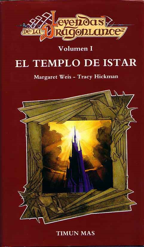 Portada El templo de Istar. 
Leyendas de la  Dragonlance 
Volumen I.
