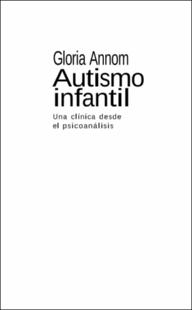 Portada Autismo infantil : una clínica desde el psicoanálisis