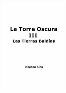 Portada La torre oscura 3 : Las tierras baldías