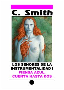Portada Los señores de la instrumentalidad : Piensa azulcuenta hasta dos