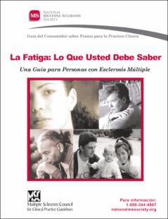 Portada La fatiga : lo que usted debe saber : una guía para personas con esclerosis múltiples