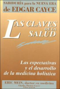 Portada Las claves de la salud : las expectativas y el desarrollo de la medicina holística