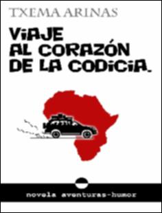Portada Viaje al corazón de la codicia