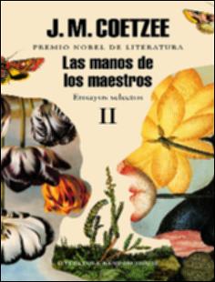 Portada Las manos de los maestros. Volumen II. Ensayos selectos