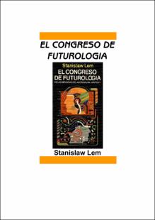 Portada El congreso de futurología : de las memorias del astronauta Ijon Tichv