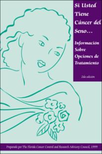 Portada Si Usted Tiene Cáncer del Seno… : información Sobre Opciones de Tratamiento