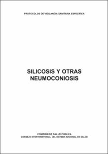 Portada Silicosis y otras neumoconiosis : protocolos de vigilancia sanitaria espec&iacute;fica