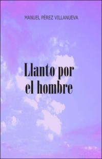 Portada Llanto por el hombre