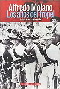 Portada Los años del tropel : crónicas de la violencia