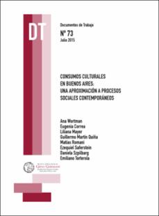 Portada Consumos culturales en Buenos Aires : una aproximación a procesos sociales contemporáneos