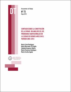 Portada Contradiciendo la constitución de la ciudad : un análisis de los programas habitacionales en la ciudad de Buenos Aires en el período 2003-2013