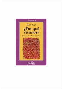 Portada Por que vivimos : por una antropología de los fines