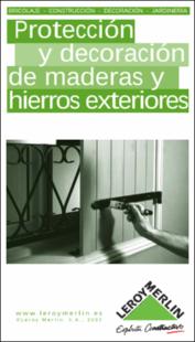 Portada Protección y decoración de maderas y hierros de exterior