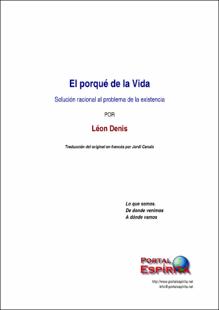 Portada El porqué de la vida : solución racional al problema de la existencia