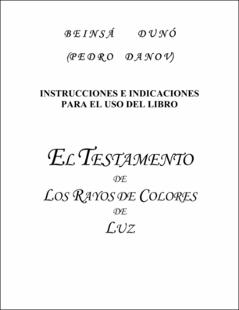 Portada El testamento de los rayos de colores de luz : explicaciones y direcciones para el uso del libro