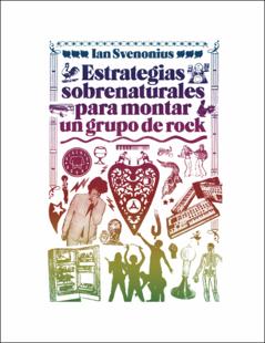 Portada Estrategias sobrenaturales para montar un grupo de rock