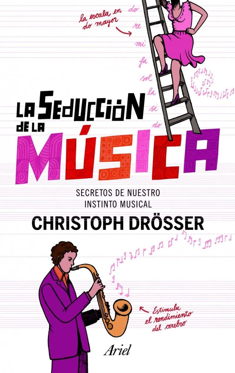 Portada La seducción de la música : los secretos de nuestro instinto musical