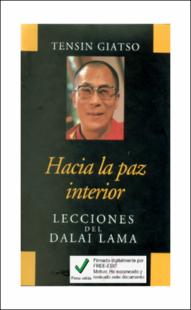 Portada Hacia la paz interior : lecciones del Dalai Lama