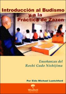 Portada Introducción al budismo y a la práctica de Zazen : enseñanzas del Roshi Gudo Nishijimaa