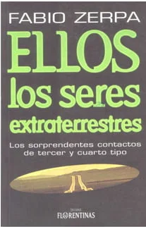 Portada Ellos los seres extraterrestres : los sorprendentes contactos de tercer y cuarto tipo