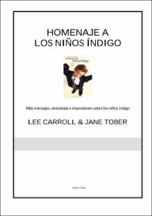 Portada Homenaje a los niños índigo : más mensajes, anécdotas e impresiones sobre los niños índigo