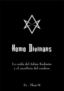 Portada Homo Divinans : la caída del Adám Kadmón y el sacrificio del cordero. Líber VI