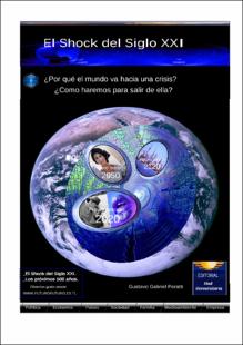 Portada El shock del siglo XXI : ¿Por què el mundo va hacia una crisis? ¿Còmo haremos para salir de ella?