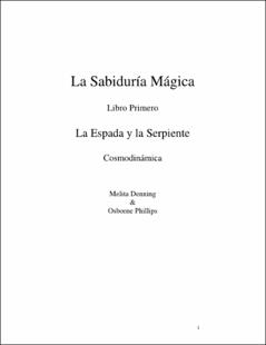 Portada La sabiduría mágica : Libro primero. La espada y la serpiente.