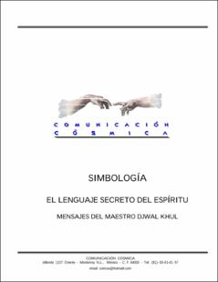 Portada Simbología : el lenguaje secreto del espíritu : mensajes del maestro Djwal Khul
