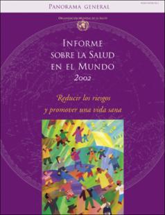 Portada El informe sobre la salud en el mundo 2002 : reducir los riesgos y promover una vida sana