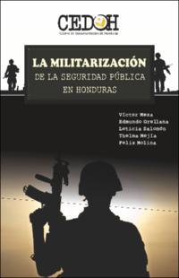Portada La militarización de la seguridad pública en Honduras