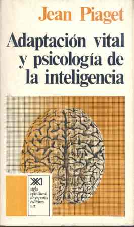 Adaptación vital y psicológica de la inteligencia : selección orgánica y fenocopia