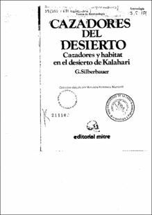 Portada Cazadores del desierto : cazadores y habitat en el desierto de Kalahari