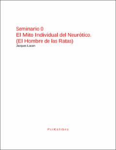 Portada El mito individual del neurótico : (el hombre de las ratas)