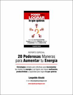 Portada El poder para lograr lo que quieras. Reporte especial. 20 poderosas maneras para aumentar tu energía