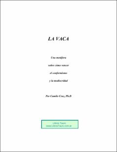 Portada La vaca : una metáfora sobre cómo vencer el conformismo y la mediocridad
