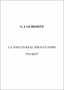 Portada La vida es real sólo cuando "yo soy"