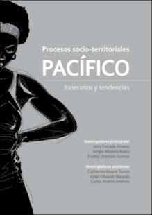 Portada Procesos socio-territoriales Pacífico : itinerarios y tendencias