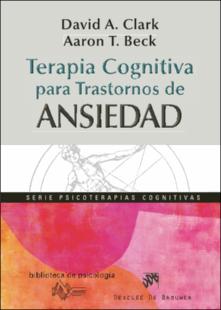 Portada Terapia cognitiva para trastornos de ansiedad : ciencia y práctica