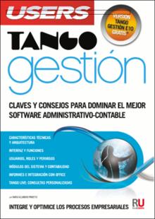 Portada Tango gestión : claves y consejos para dominar el mejor software administrativo-contable