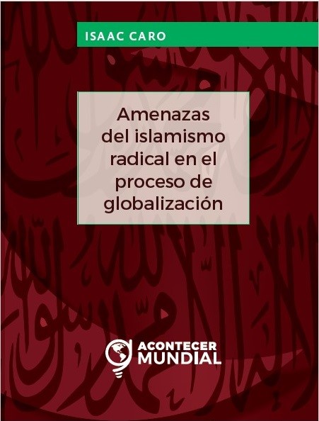 Amenazas del islamismo radical en el proceso de globalización