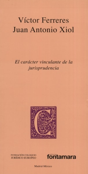 Portada El carácter vinculante de la jurisprudencia