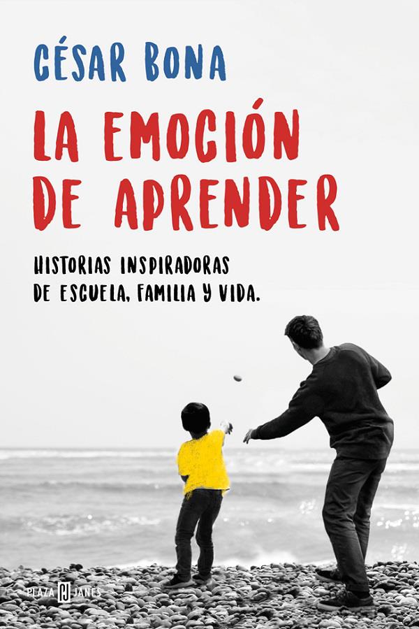 Portada La emoción de aprender: historias inspiradoras de escuela, familias  y vida.