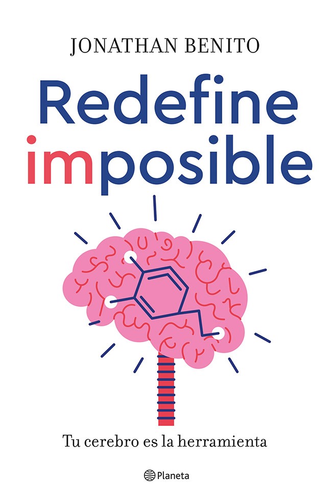 Portada Redefine imposible : tu cerebro es la herramienta